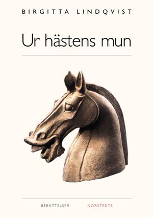 Ur hästens mun | 1:a upplagan