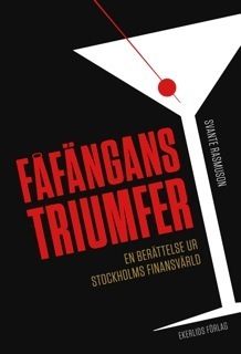 Fåfängans triumfer : en berättelse ur Stockholms finansvärld | 1:a upplagan