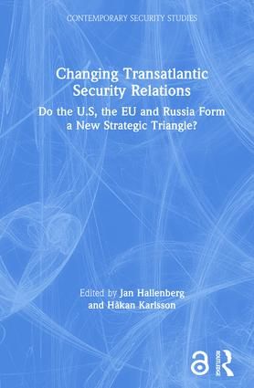 Changing Transatlantic Security Relations | 1:a upplagan