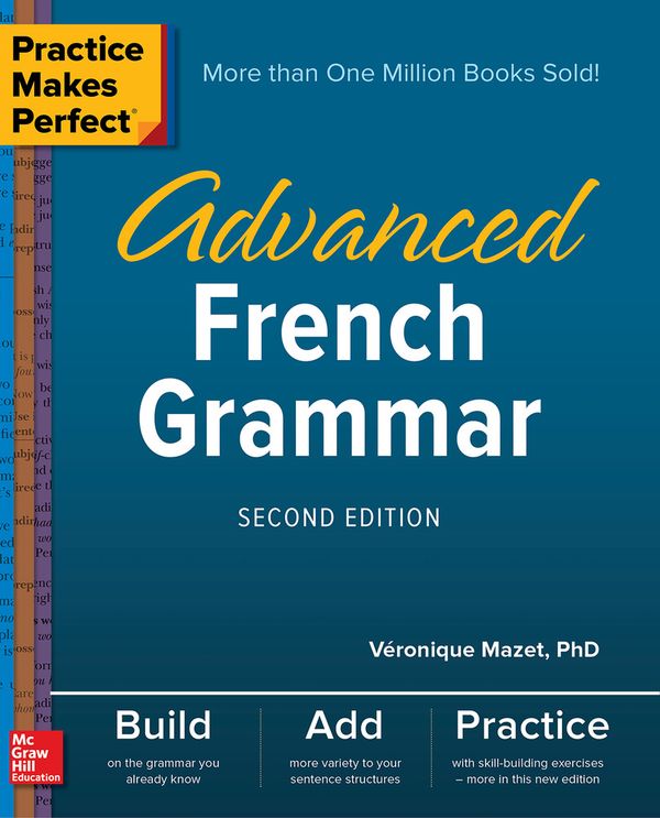 Practice Makes Perfect: Advanced French Grammar, Second Edition | 2:a upplagan