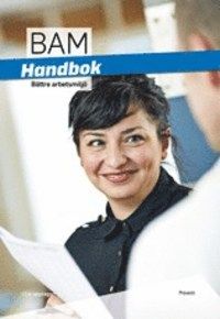 Handbok Bättre arbetsmiljö | 0:e upplagan