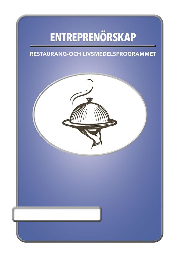 Entreprenörskap Restaurang-och livsmedelsprogrammet | 0:e upplagan