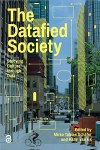 The Datafied Society: Studying Culture Through Data | 0:e upplagan