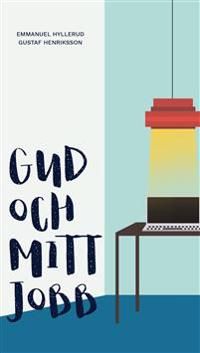 Gud och mitt jobb | 1:a upplagan