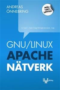 GNU/Linux, Apache och nätverk | 1:a upplagan