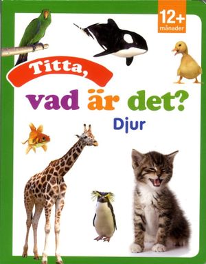 Titta, vad är det? Djur