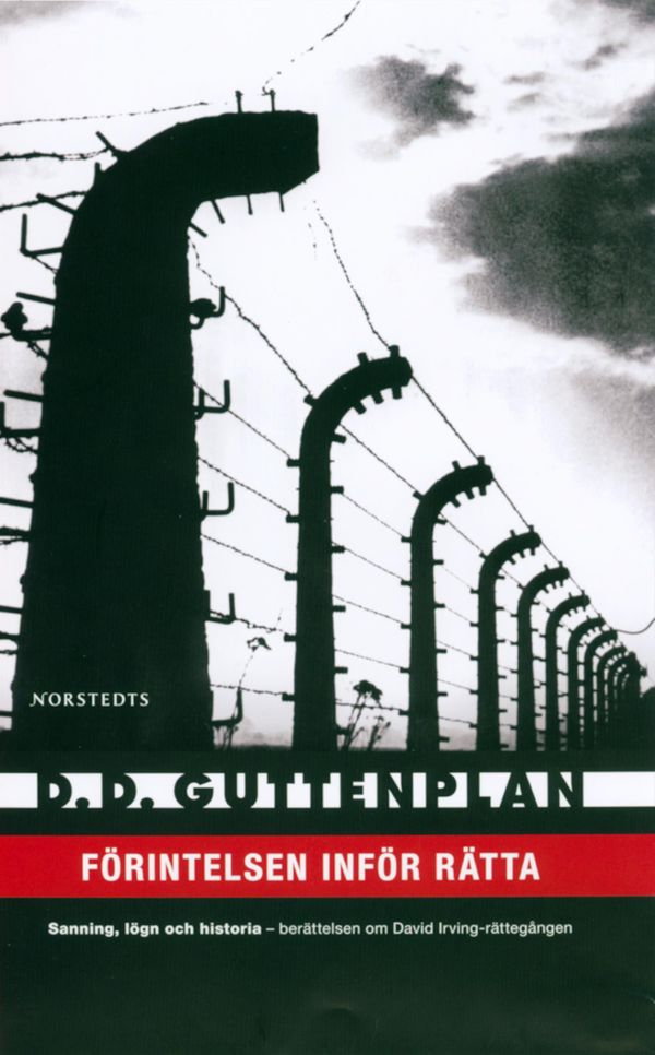 Förintelsen inför rätta : sanning, lögn och historia - berättelsen om David Irving-rättegången | 2:a upplagan