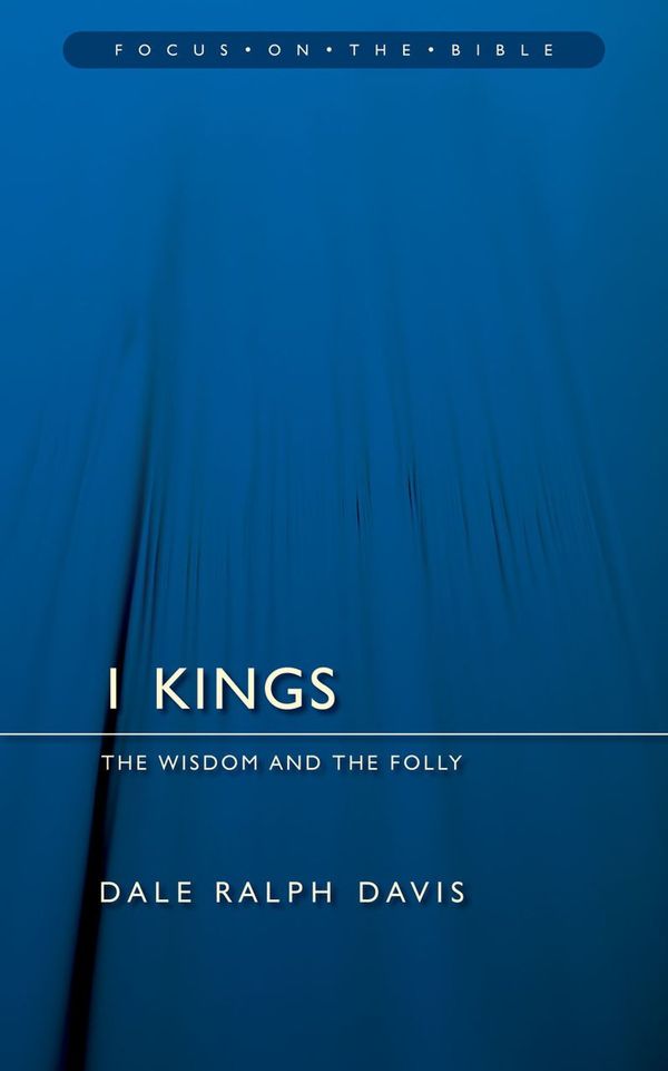 1 Kings: The Wisdom And the Folly | 0:e upplagan