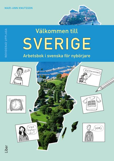 Välkommen till Sverige, Arbetsbok i svenska för nybörjare | 10:e upplagan