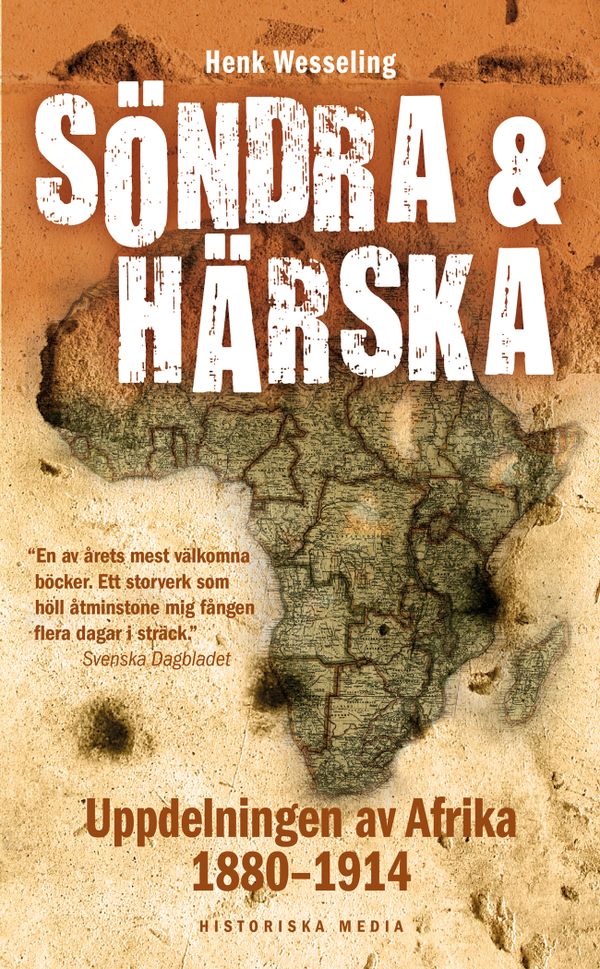 Söndra och härska : uppdelningen av Afrika 1880-1914 | 1:a upplagan