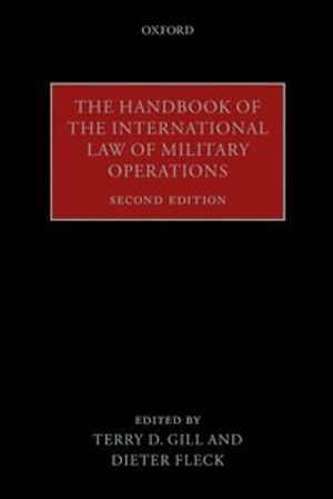 The Handbook of the International Law of Military Operations