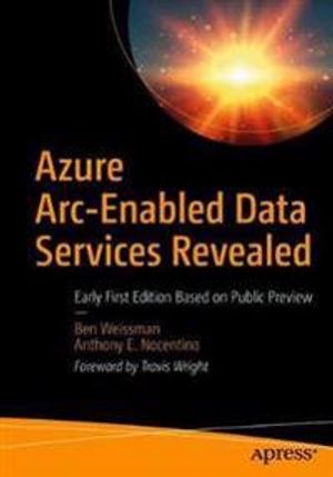 Azure Arc-Enabled Data Services Revealed | 1:a upplagan