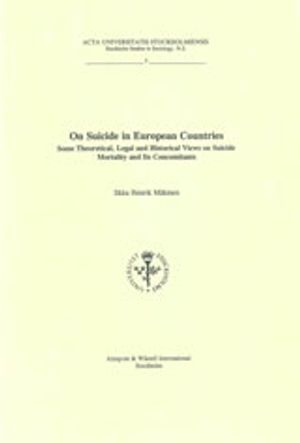 On suicide in European countries some theoretical, legal and historical views on suicide mortality and its concomitants