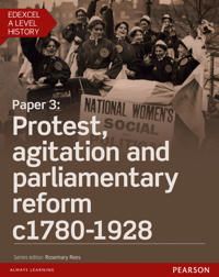 Edexcel A Level History, Paper 3: Protest, agitation and parliamentary reform c1780-1928 Student Book + ActiveBook | 0:e upplagan