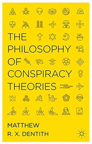 The Philosophy of Conspiracy Theories | 1:a upplagan