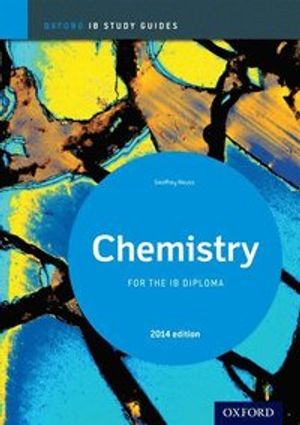 Chemistry Study Guide 2014 Edition: Oxford IB Diploma Programme