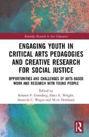 Engaging Youth in Critical Arts Pedagogies and Creative Research for Social Justice | 1:a upplagan