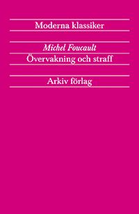 Övervakning och straff : fängelsets födelse | 5:e upplagan