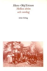 Mellan dröm och vardag : studier i arbetarrörelsens politiska splittring | 0:e upplagan