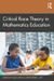 Critical Race Theory in Mathematics Education