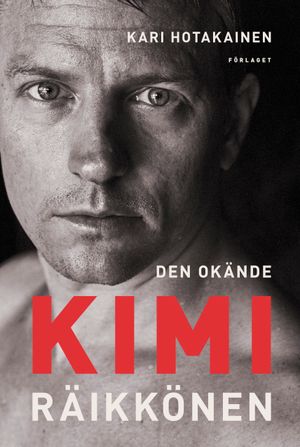 Den okände Kimi Räikkönen