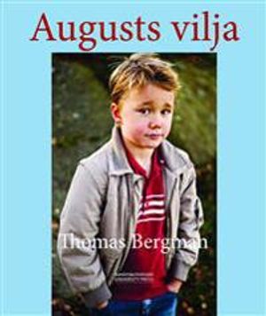 Augusts vilja | 1:a upplagan