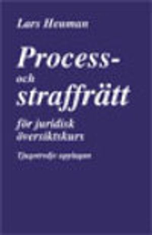 Process- och straffrätt för juridisk översiktskurs | 23:e upplagan