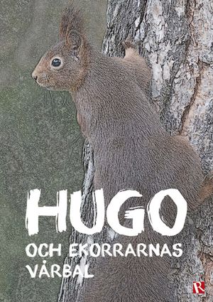 Hugo och ekorrarnas vårbal | 1:a upplagan