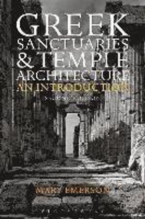 Greek Sanctuaries and Temple Architecture