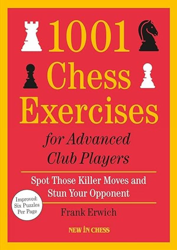 1001 Chess Exercises for Advanced Club Players | 0:e upplagan