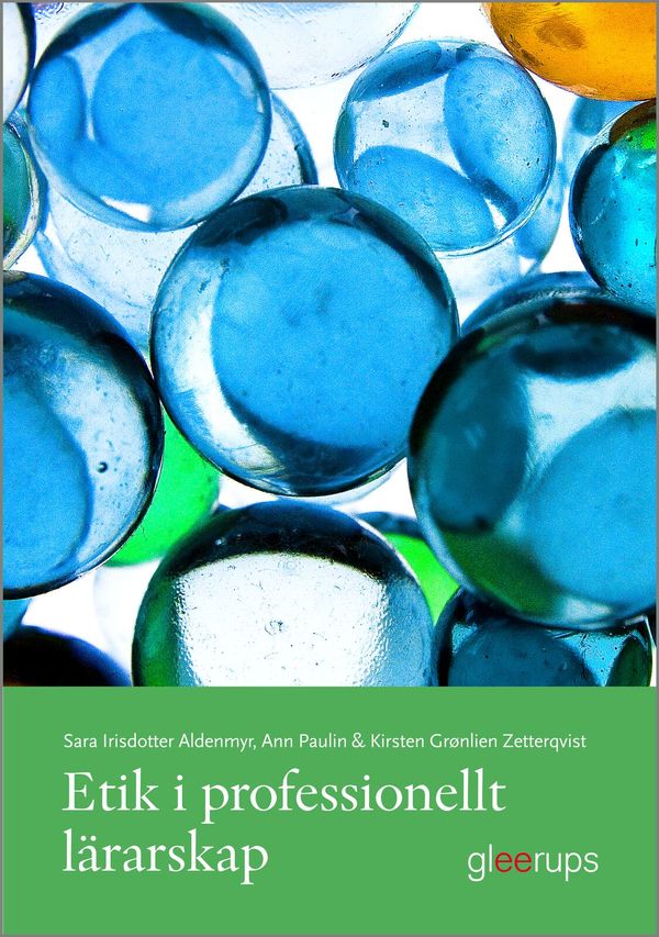 Etik i professionellt lärarskap | 1:a upplagan