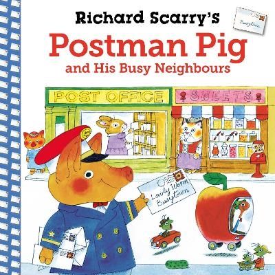 Richard Scarry's Postman Pig and His Busy Neighbours | 0:e upplagan