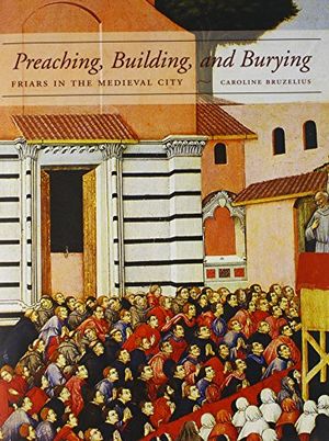 Preaching, Building, and Burying