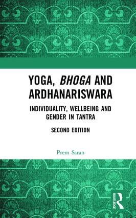 Yoga, Bhoga and Ardhanariswara | 2:a upplagan