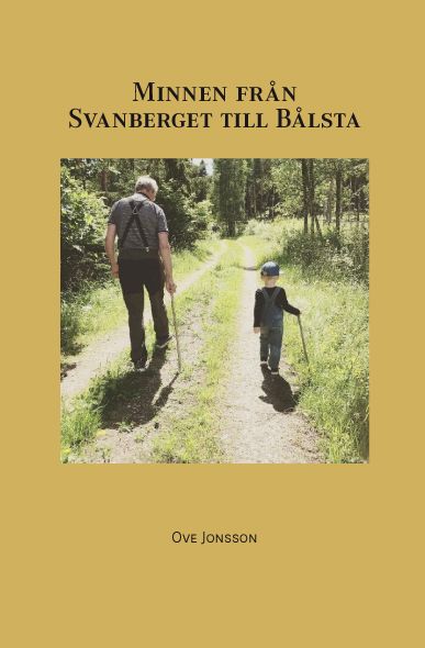 Minnen från Svanberget till Bålsta | 0:e upplagan