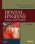 Dental Hygiene: Theory and practice