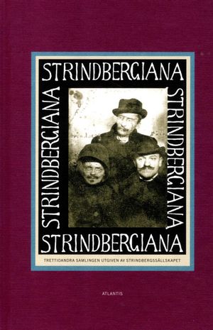 Strindbergiana : trettioandra samlingen utgiven av Strindbergssällskapet | 1:a upplagan