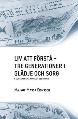 Liv att förstå – Tre Generationer i Glädje och Sorg