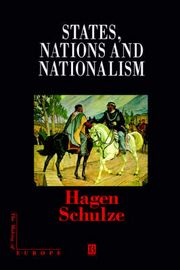 States, Nations and Nationalism - Hagen Schulze