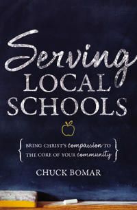 Serving local schools - bring christs compassion to the core of your commun | 0:e upplagan