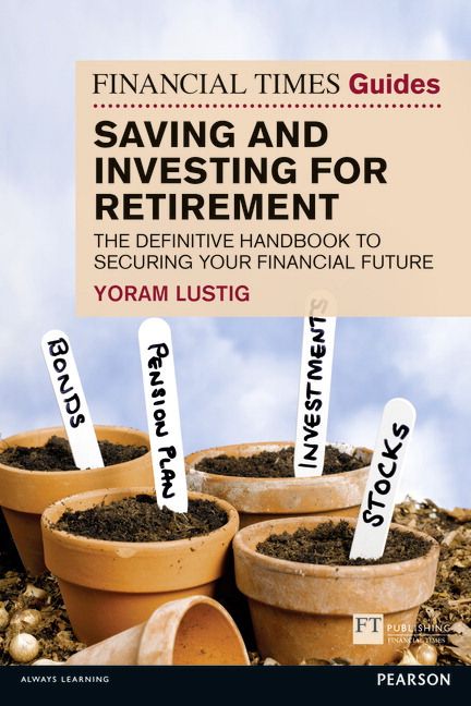 FT Guide to Saving and Investing for Retirement | 0:e upplagan