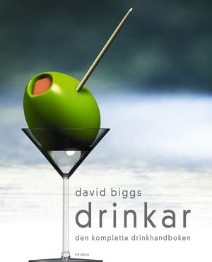 Drinkar : Den kompletta drinkhandboken | 1:a upplagan