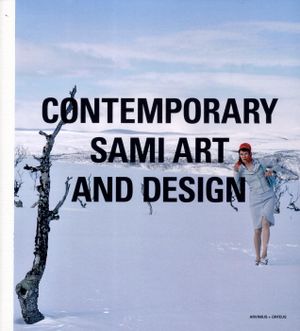 Contemporary Sami Art and Design | 1:a upplagan