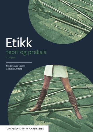 Etikk - teori og praksis | 0:e upplagan
