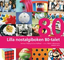 Lilla nostalgiboken 80-talet