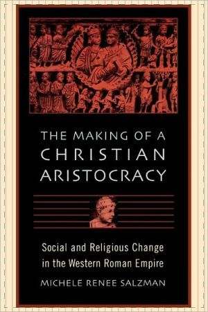 The Making of a Christian Aristocracy