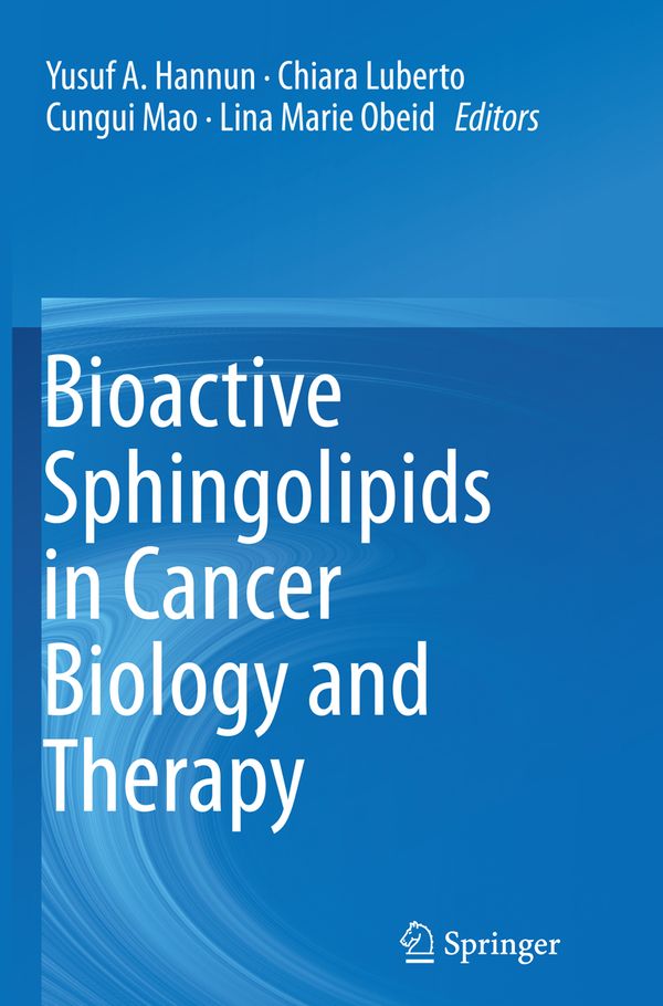 Bioactive Sphingolipids in Cancer Biology and Therapy | 1:a upplagan