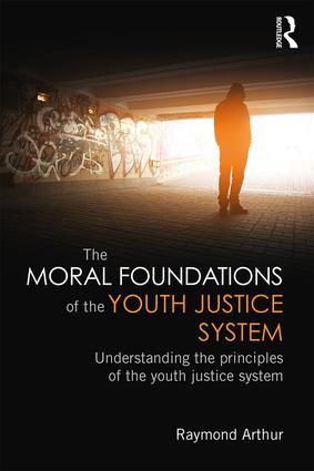 The Moral Foundations of the Youth Justice System | 1:a upplagan