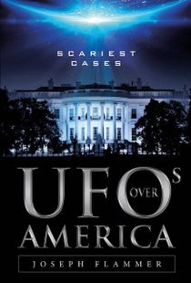 Ufos Over America : Scariest Cases