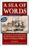 Sea of words - lexicon and companion for patrick obrians seafaring tales